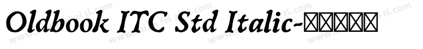 Oldbook ITC Std Italic字体转换